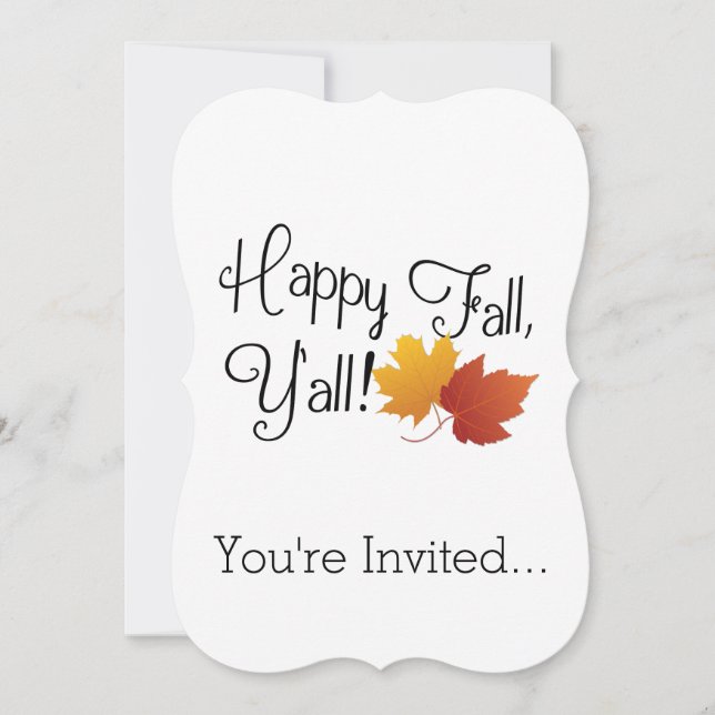 Happy Fall Ya'll It's Autumn Non-Halloween Harvest Invitation (Front)