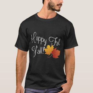 Happy Fall Ya'll It's Autumn Non-Halloween Harvest T-Shirt
