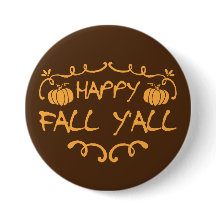 Happy Fall Y'all Large, 3 Inch Round Button