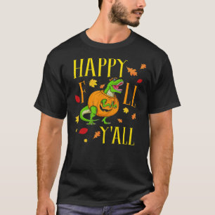Happy fall yall leaves pumpkin dinosaur fall seaso T-Shirt