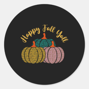 Happy Fall Y'all Leopard Pumpkin For Autumn Lover  Classic Round Sticker