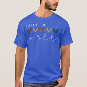 Happy Fall Yall Letter Cute Autumn Graphic Its Fal T-Shirt