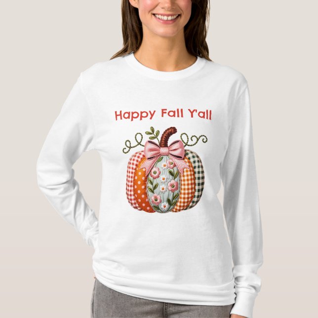Happy Fall Y'All Patchwork Embroidered Pumpkin  T-Shirt (Front)