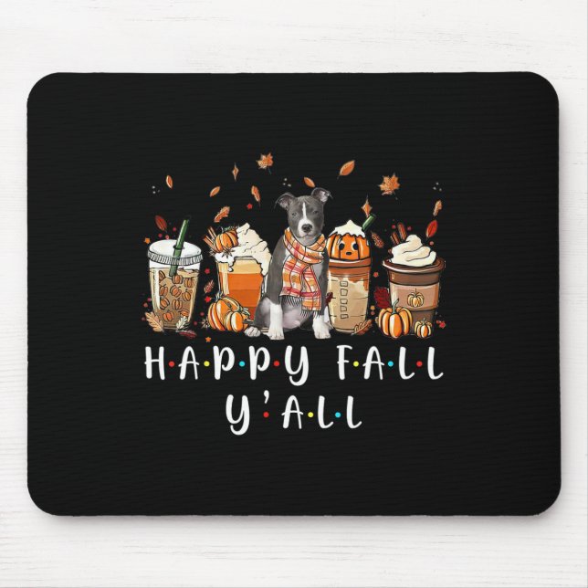 Happy Fall Y'all Pitbull Dog Coffee Pumpkin Fall A Mouse Mat (Front)