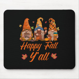 Happy Fall Y'all Pumpkin Spice Fall Autumn Gnomes Mouse Mat