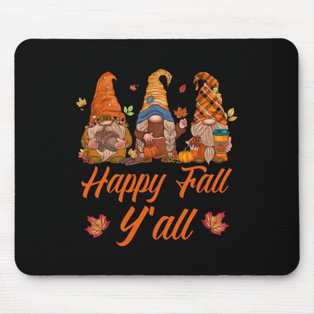 Happy Fall Y'all Pumpkin Spice Fall Autumn Gnomes  Mouse Mat (Front)