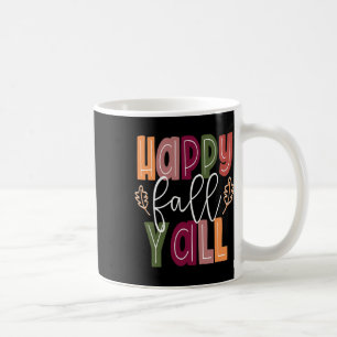 Happy Fall Yall Pumpkin Thanksgiving Halloween Cut Coffee Mug