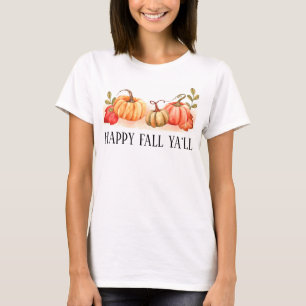 Happy Fall Ya'll pumpkins and Autumn Leaves T-Shirt