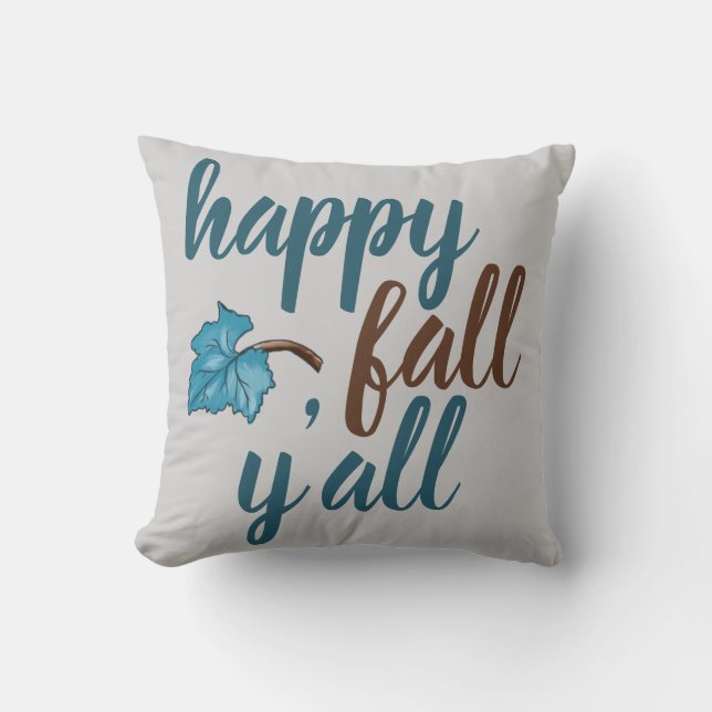 Happy Fall Y'all Quote Grey Throw Pillow (Front)