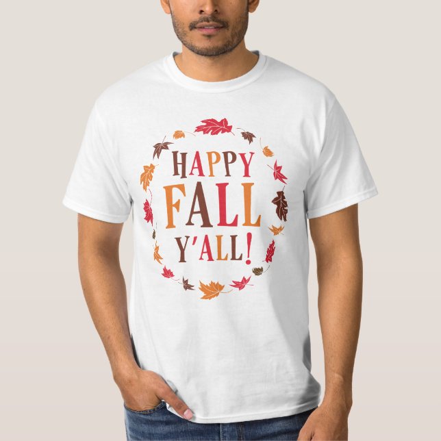 Happy Fall Y'all T-Shirt (Front)