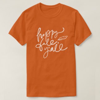 Happy Fall Y'all T-Shirt