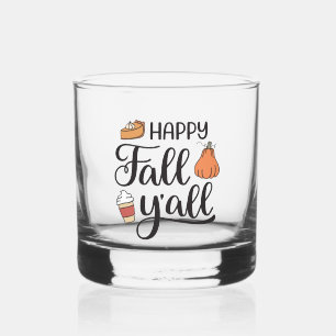 Happy Fall Y'all Whiskey Glass