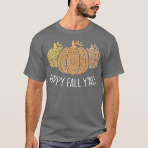 Happy Fall YallMandala Pumpkins Autumn Fall Season T-Shirt