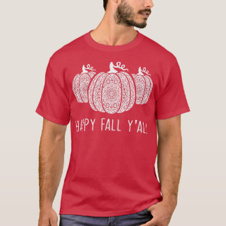Happy Fall Yallmandala Pumpkins Autumn Fall Season T-Shirt