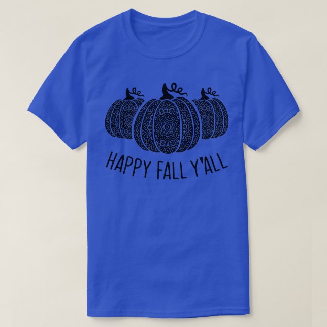 Happy Fall Yallmandala Pumpkins Autumn Fall Season T-Shirt (Design Front)