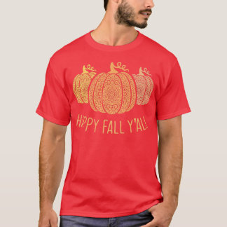 Happy Fall Yallmandala Pumpkins Autumn Fall Season T-Shirt