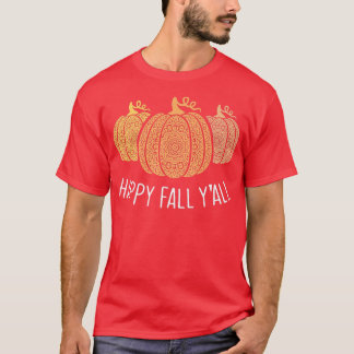 Happy Fall Yallmandala Pumpkins Autumn Fall Season T-Shirt