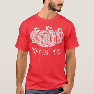 Happy Fall Yallmandala Pumpkins Autumn Fall Season T-Shirt