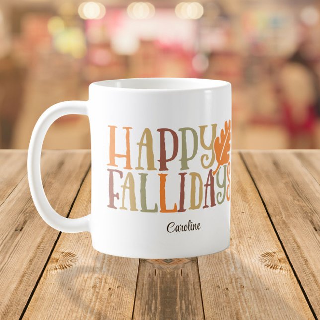 Happy FALLidays Cute Colourful Custom Name Coffee Mug (Creator Uploaded)