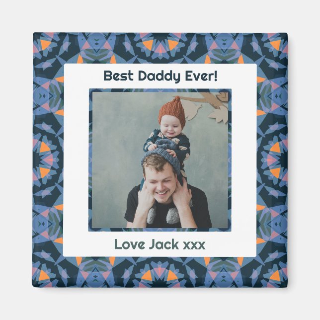Happy Father’s Day Best Daddy Dad Ever Blue Photo Magnet (Front)