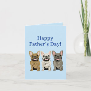 Happy Father’s Day! French Bulldogs Card