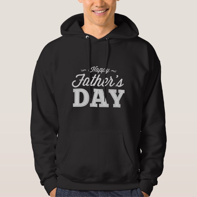 Happy Father’s Day Hoodie (Front)