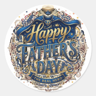 Happy Father’s Day The Real Hero Classic Vintage S Round Sticker