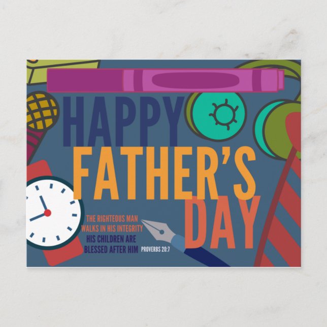 Happy Father’s Day with Proverbs 20:7 Postcard (Front)