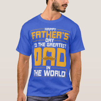 Happy Father s Dayohe Greatest Dad Mens Father boy T-Shirt