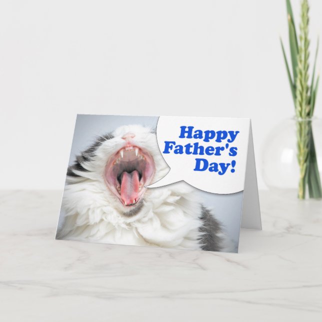 Happy Father's Dad Funny Cat Shouting Humour  Holiday Card (Front)