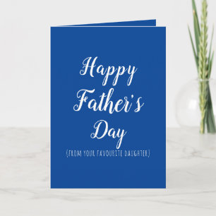 Happy Father's Dad funny favourite daughter Card