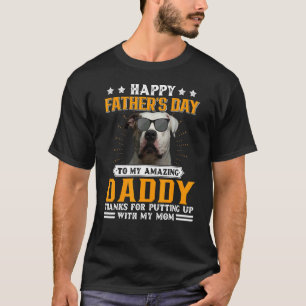 Happy Father's Day American Bulldog Dog Dad For M T-Shirt