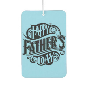 Happy Father's Day Auto Air Freshener