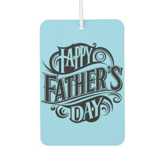 Happy Father's Day Auto Air Freshener