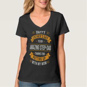Happy Father's Day Best Bonus Dad Ever For Stepfat T-Shirt