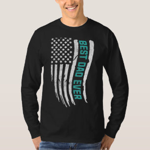 Happy Father's Day Best Dad Ever With Us American  T-Shirt
