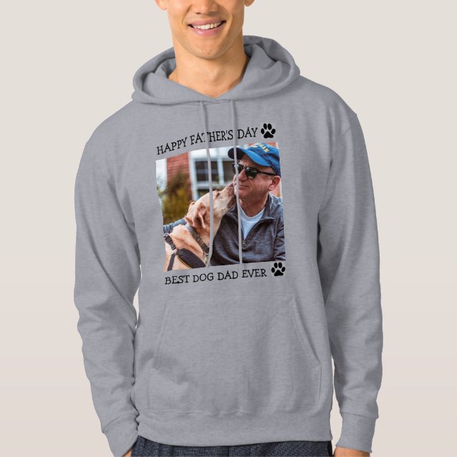 Happy Father's Day Best Dog Dad Ever Custom Photo Hoodie (Front)
