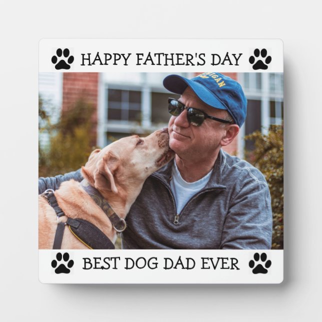 Happy Father's Day Best Dog Dad Ever Custom Photo Plaque (Front)