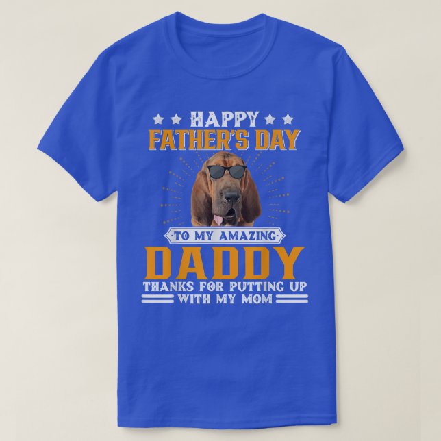 Happy Father's Day Bloodhound Dog Dad Gifts For Me T-Shirt (Design Front)