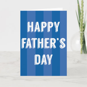 Happy Father's Day Blue Stripes - Father's Day Card