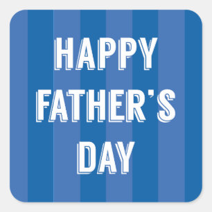 Happy Father's Day Blue Stripes - Father's Day Square Sticker