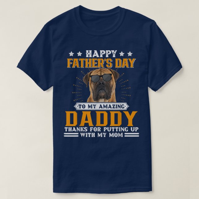 Happy Father's Day Bullmastiff Dog Dad Gifts For M T-Shirt (Design Front)