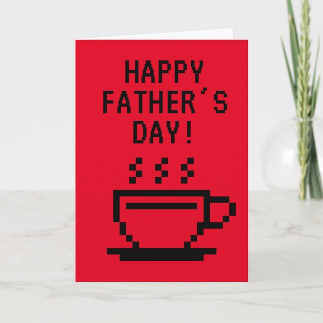 Happy Father's Day card with pixel art coffee cup (Front)