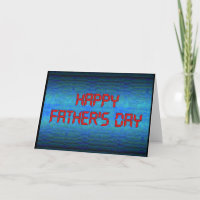 Happy Father's Day - Computer Geek
