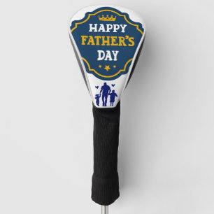Happy Father's Day Crown & Kids - A Royal Tribute Golf Head Cover