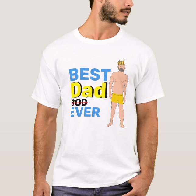 Happy Father's Day dad bod gift  T-Shirt (Front)