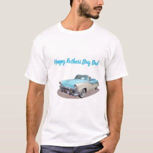 Happy Fathers Day Dad Classic Car T-Shirt