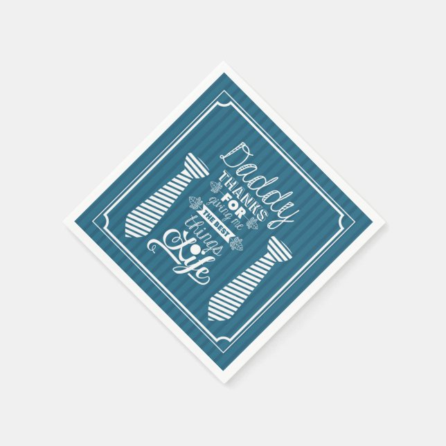 Happy Fathers Day Dad Thank for Giving Me the Best Napkin (Corner)