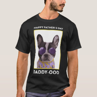 Happy Father's Day, Daddy, Boston Bulldog T-Shirt