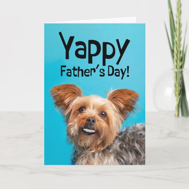 Happy Fathers Day From Pet Yorkie Dog Humour Holiday Card (Front)